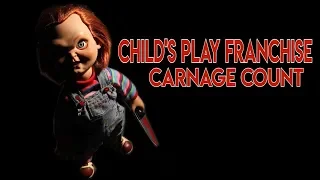 Child's Play Franchise (1988-2017) Carnage Count