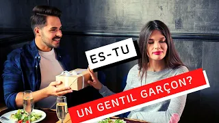 ES-TU UN GENTIL GARÇON / NICE GUY? Les 7 comportements typiques