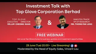 Investment Talk with Top Glove Corporation Berhad