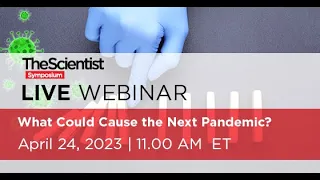 ACRO & The Scientist Webinar: What could cause the next pandemic?