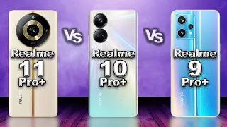 Realme 11 Pro Plus vs Realme 10 Pro Plus 5G vs Realme 9 Pro Plus
