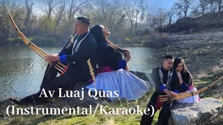 Av Luaj Quas (INSTRUMENTAL/KARAOKE)