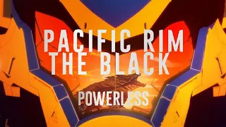 Pacific rim the Black (AMV) Powerless Linkin park