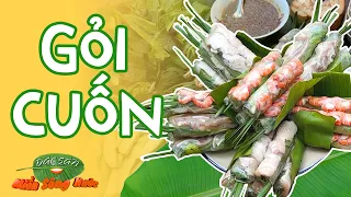 Gỏi cuốn tôm thịt chấm mắm nêm pha khóm - Món ngon cả nhà đều khoái | Đặc sản miền sông nước