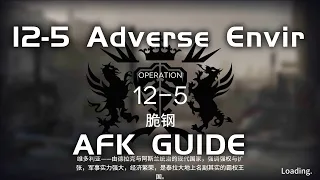 12-5 AE CM Adverse Environment | Main Theme Campaign | AFK & Easy Guide |【Arknights】