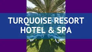 TURQUOISE RESORT HOTEL & SPA 5* Сиде обзор – отель ТУРКВОИСЕ РЕЗОРТ ХОТЕЛ ЭНД СПА 5 Сиде видео обзор