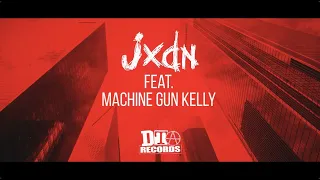 JXDN - Wanna Be (feat. Machine Gun Kelly) (Official Lyric Video)