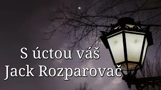 S úctou váš Jack Rozparovač | Robert Bloch