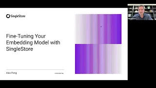 Fine-Tuning Your Embedding Model with SingleStore | SingleStore Webinars