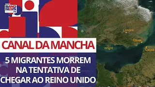 Cinco migrantes morrem ao tentar chegar no Reino Unido pelo Canal da Mancha