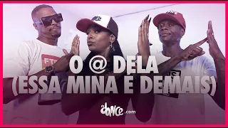 O @ Dela (Essa Mina É Demais) - Léo Santana, Xand Avião | FitDance (Coreografia) | Dance Video