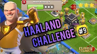 How to 3 star the Noble number 9 challenge #9 - Haaland challenge ( clash of clans )