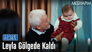 Leyla gölgede kaldı - Yasak Elma