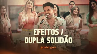 Gabriel Gava - Efeitos/Dupla Solidão - DVD Rolo e Confusão 2
