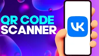 How to QR Code Scanner on vk app on Android or iphone IOS