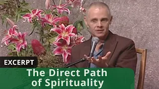 The Direct Path of Spirituality (Excerpt)