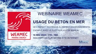 Webinaire WEAMEC 33 - Usage du béton en mer, de l'aspect technique à l'aspect environnemental.