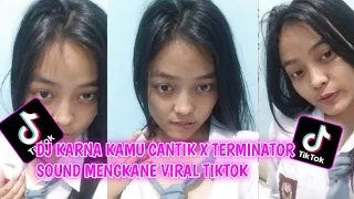 DJ KARNA KAMU CANTIK X TERMINATOR   SOUND MENGKANE VIRAL TIKTOK TERBARU SOUND KHARIS SOPAN