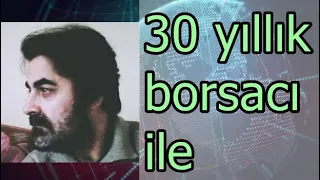 30 yıllık borsacı ile Yüksek faiz ortamında borsa