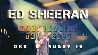 Ed Sheeran Live in Dubai | Mathematics Tour 2024 | January 19