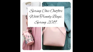 30+ Super Elegant Spring Outfits Ideas with Chic Bags.|Anna Sakhno Channel.|Spring Fashion 2019.