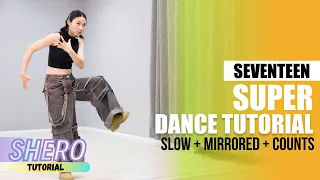 SEVENTEEN (세븐틴) - "Super" Dance Tutorial (Slow + Mirrored + Counts) | SHERO
