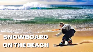 SNOWBOARDING AT BEACH