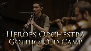 Heroes Orchestra - Old Camp from Gothic | 4K