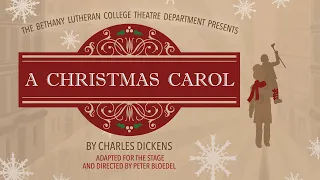 A Christmas Carol presented by Bethany Lutheran College