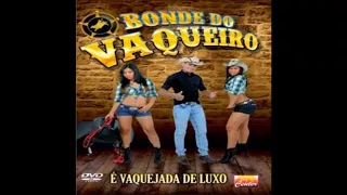 Bonde do Vaqueiro - CD É Vaquejada de Luxo