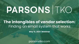 Webinar- The intangibles of vendor selection: Finding an email system that works