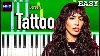 Loreen - Tattoo - Piano Tutorial [EASY]