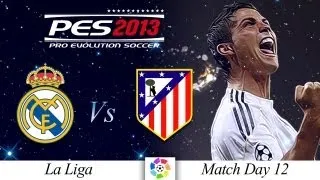 [TTB] PES 2013 Real Madrid Vs Athletico Madrid - Playthrough Commentary - Game 12 - Madrid Derby!