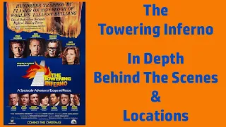 The Towering Inferno (1974) In Depth Behind The Scenes and Locations