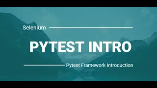 Introduction to Pytest Framework | Python Selenium