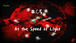 (TI) #C5 At the Speed of LIght [ADOFAI Custom Level]