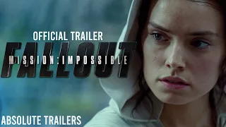 Star Wars: The Rise Of Skywalker | Mission: Impossible Fallout Trailer Style