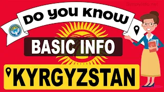 Do You Know Kyrgyzstan Basic Information | World Countries Information #96 - GK & Quizzes