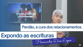 PERDÃO, A CURA DOS RELACIONAMENTOS