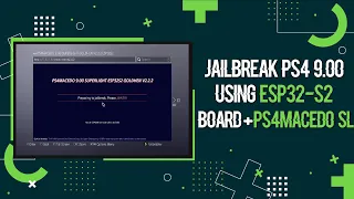 Jailbreak PS4 9.00 Using ESP32-S2 Board + PS4MACEDO 9.00 SUPERLIGHT