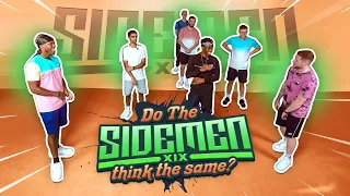 Do all the Sidemen think the same? #4