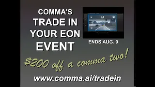 comma ai | Take $200 off a comma two when you trade in your EON! ONE WEEK ONLY! | comma.ai/tradein