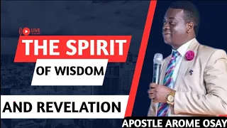 THE SPIRIT OF WISDOM AND REVELATION || APOSTLE AROME OSAYI #trending #viral #rcnglobal #wisdom