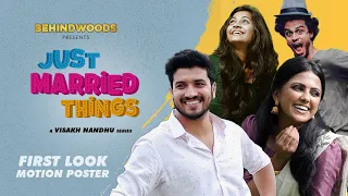 Just Married Things | Motion Poster | Jeeva Joseph | Sreevidya Mullachery | Behindwoods Originals