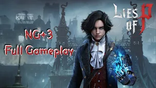 Lies of P - NG+3 FULL Gameplay [Big Pipe Wrench Head + Puppet's Saber Handle]