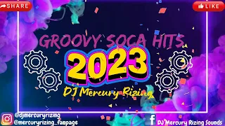 Groovy Soca Mix 2023 By DJ Mercury Rizing