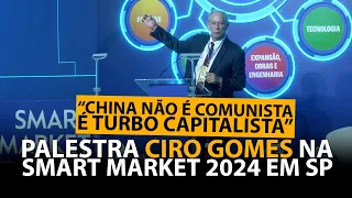 CIRO GOMES NA SMART MARKET 2024 (COMPLETA)