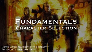Character Selection | Speedrun Fundamentals for Mercenaries: Playground of Destruction