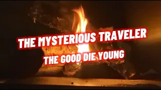 The Mysterious Traveler - The Good Die Young (OTR Campfire Stories)