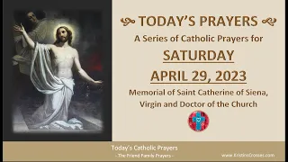 Today's Catholic Prayers 🙏 Saturday, April 29, 2023 (Gospel-Reflection-Rosary-Prayers)